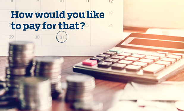 How would you like to pay for that? - Flexible payment options will boost your sales