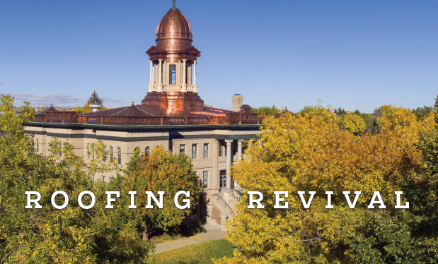 Roofing revival - Renaissance Roofing restores the copper dome on Cascade County Courthouse