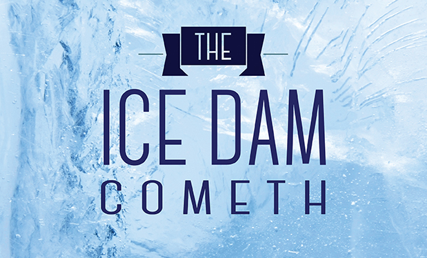 The ice dam cometh - Proper installation of underlayment can reduce damage from ice dams 